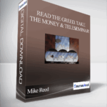Mike Reed – Read the Greed. Take the Money Teleseminar - Forex library
