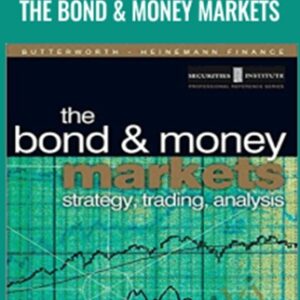 The Bond and Money Markets - Moorad Choundhry