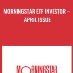 Morningstar ETF Investor E28093 April Issue - Forex library