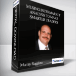 Cart Murray Ruggiero – Using Intermarket Analysis to Make Smarter Traders - Forex library
