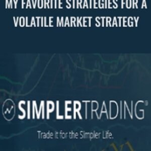 My Favorite Strategies for a Volatile Market Strategy - Simpler Trading