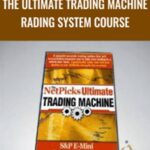 NetPicks The Ultimate Trading Machine Trading System Course - Forex library