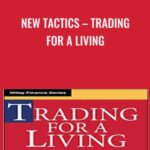 New Tactics E28093 Trading for a Living - Forex library