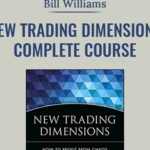 New Trading Dimensions Complete Course Bill Williams min - Forex library