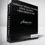 Cart Noremac Newell Trading NOREMAC NEWELL TRADING STOCK TRADING VIDEO SERIES GUIDE - Forex library