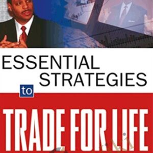 Essential Strategies to Trade for Life - Oliver Velez