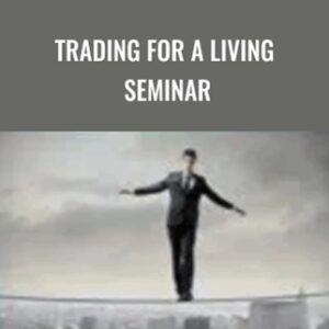 Trading For A Living Seminar - Omega Research