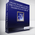 Online Trading Academy The Ultimate Professional Trader Plus CD Library 1 - Forex library