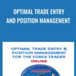 Optimal Trade Entry and Position Management - Forex library