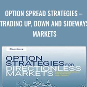 Option Spread Strategies-Trading Up, Down and Sideways Markets - Anthony Saliba