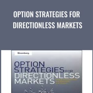 Option Strategies for Directionless Markets - Anthony Saliba