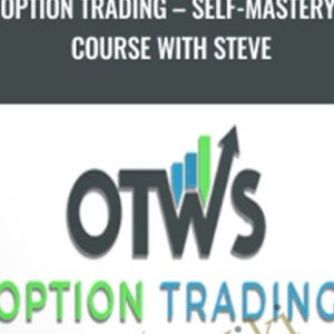 Option Trading-Self-Mastery Course With Steve - Steven Cruz