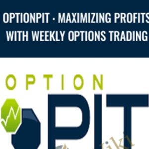 OptionPit : Maximizing Profits With Weekly Options Trading - Eforex Store