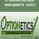Optionetics ITT Coaching Australia Mark Barretto Class 2 - Forex library