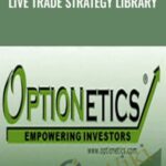 Optionetics Live Trade Strategy Library - Forex library
