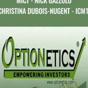 MICT-Nick Gazzolo & Christina DuBois-Nugent-ICM115 - Optionetics