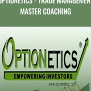 Optionetics-Trade Management Master Coaching - Nick Gazzolo & Others