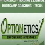 Optionetics Trading Essentials BootCamp Coaching Dwight Anderson TEC04 - Forex library