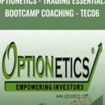 Optionetics Trading Essentials BootCamp Coaching Dwight Anderson TEC06 - Forex library