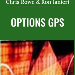 Options GPS - Chris Rowe and Ron Ianieri