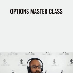 Options Master Class - Sang Lucci