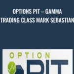 Cart Options Pit E28093 Gamma Trading Class Mark Sebastian - Forex library