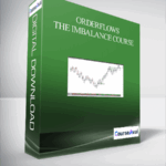 Orderflows – The Imbalance Course - Forex library
