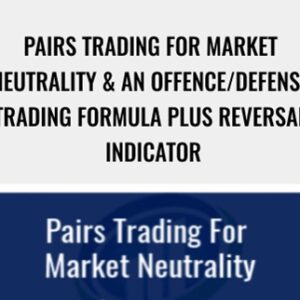 Pairs Trading for Market Neutrality and an Offence/Defense Trading Formula plus Reversal Indicator - Larry Gaines and Power Cycle Trading