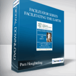 Pam Houghteling Facilitator Series Facilitating The Earth - Forex library