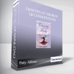 Cart Patty Alfonso Dancing as the Body of Consciousness - Forex library