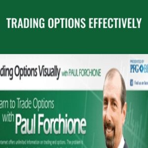 Trading Options Effectively - Paul Forchione
