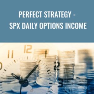 Perfect Strategy-SPX Daily Options Income - Peter Titus