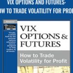 Cart Peter Lusk VIX Options and Futures How to Trade Volatility for Profit - Forex library