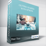 Peter Titus Getting Started With Options - Forex library
