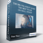 Cart Peter Titus The Big Volatility Short The Best Trade On Wall Street - Forex library