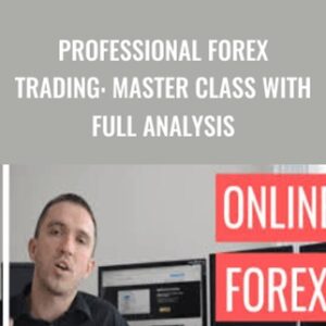 Professional Forex Trading: Master Class With Full Analysis - Petko Zhivkov Aleksandrov