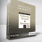 Cart Philip Roth – Volume Trend and Momentum - Forex library