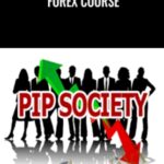 Pip Society Forex Course - Forex library