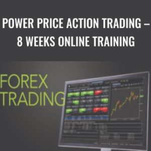 Power Price Action Trading-8 Weeks Online Training - Power Price Action