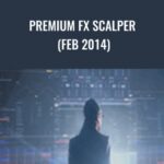 Premiumfxscalper E28093 Premium FX Scalper Feb 2014 - Forex library