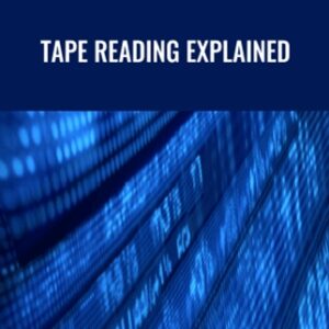 Tape Reading Explained - The Price Action Room