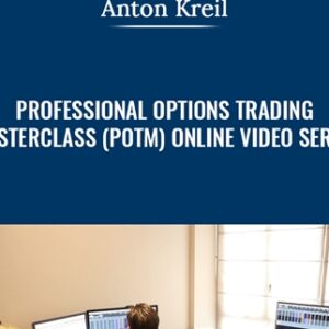 Professional Options Trading Masterclass (POTM) Online Video Series - Anton Kreil