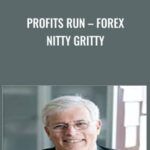 Profits Run E28093 Forex Nitty Gritty1 - Forex library