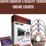 Reality Trader Vadym Graifers Reality Trader Online Course - Forex library