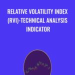 Cart Relative Volatility Index RVI Technical Analysis Indicator - Forex library