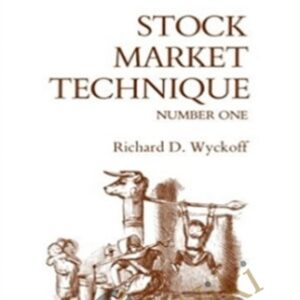 Stock Market Techique No.1 - Richard Wyckoff