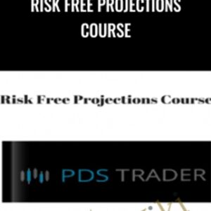 Risk Free Projections Course - Pdstrader