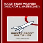 Rocket Profit Multiplier Indicator Masterclass Top Trade Tools 1 - Forex library