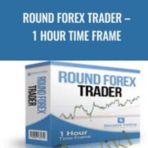Round Forex Trader-1 Hour Time frame - James Orr