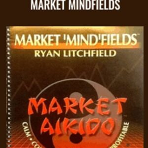 Market Mindfields - Ryan Litchfield